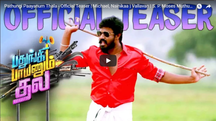 pathungi paayanum thala teaser